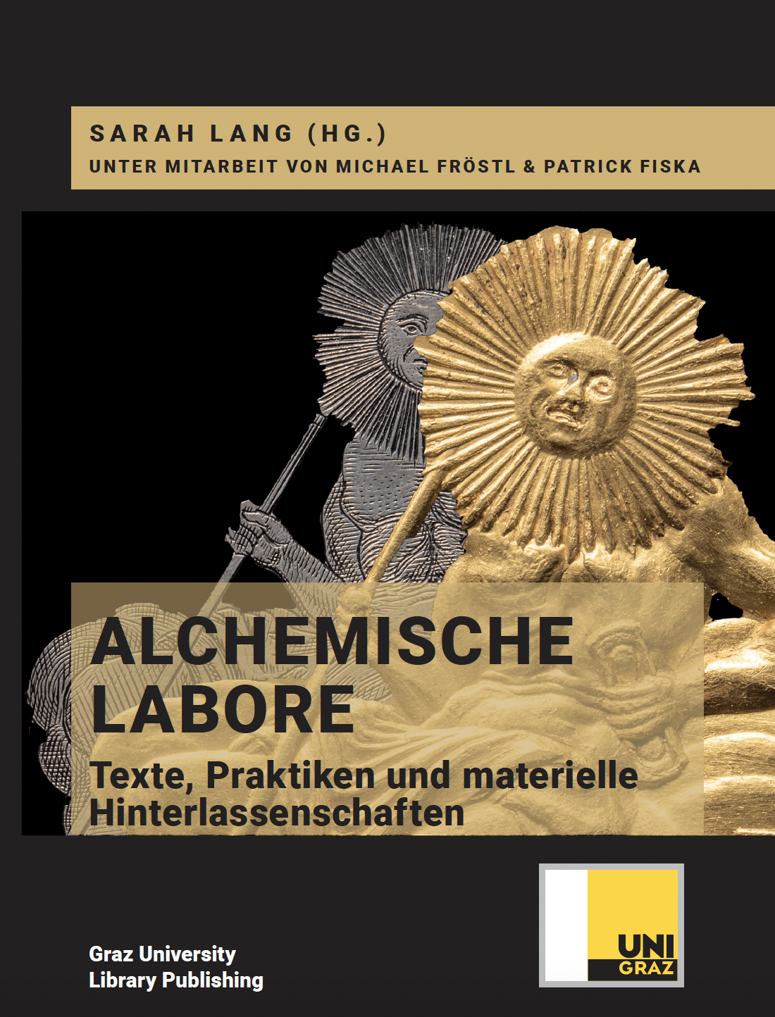 Alchemical Laboratories / Texts, Practices, Material Relics - Alchemische Labore / Texte, Praktiken und materielle Hinterlassenschaften cover